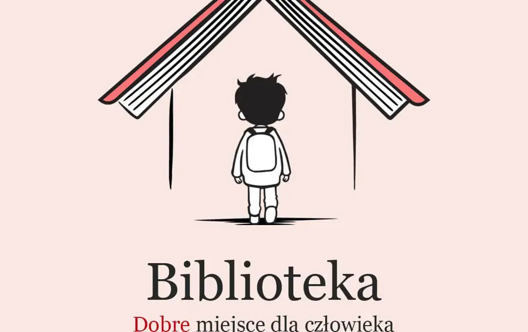 plakat z napisem Biblioteka Dobre miejsce dla człowieka